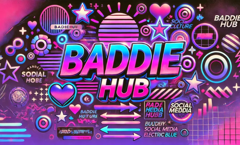 BaddieHub